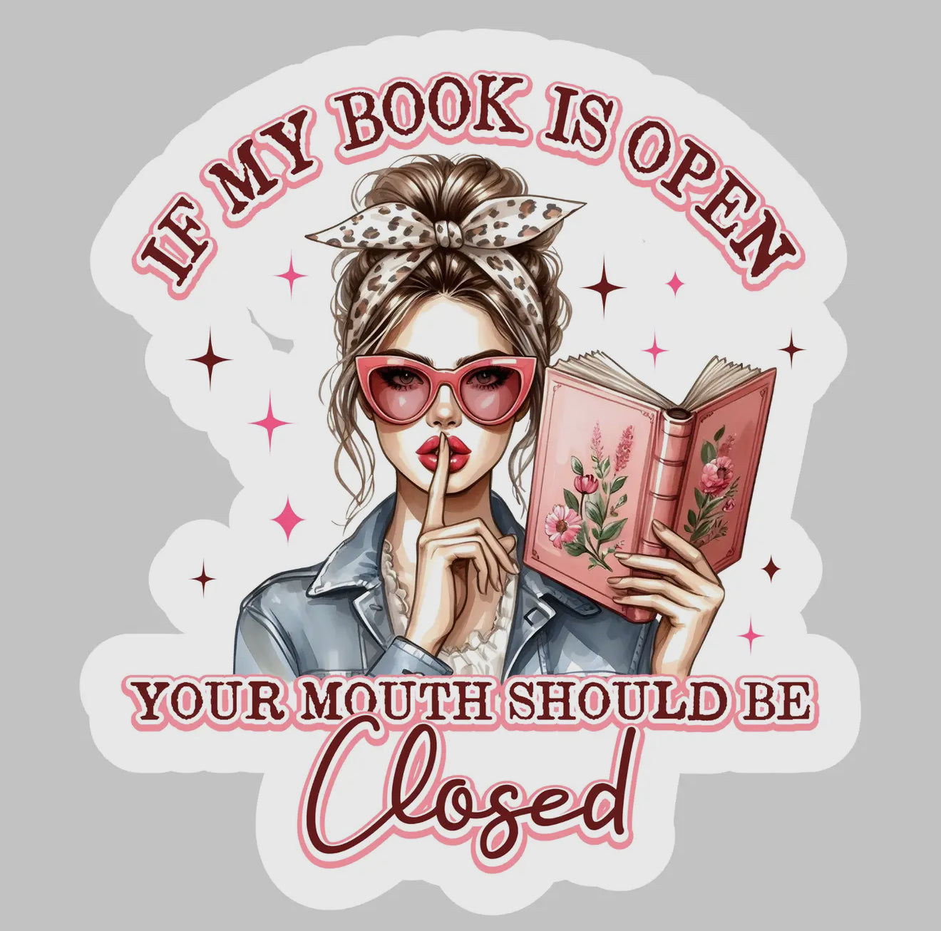Mouth Should Be Closed Sticker