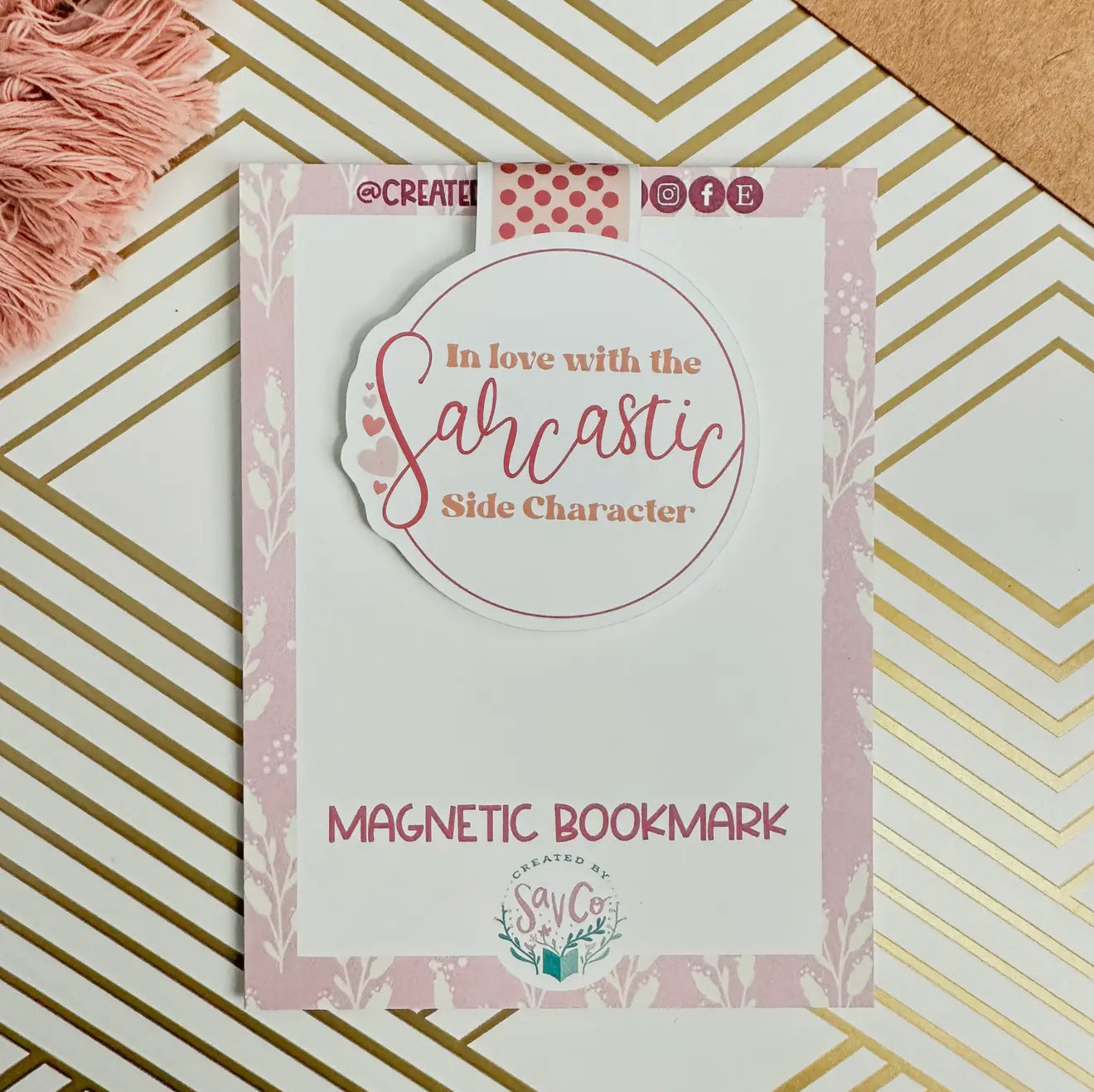 In Love With The Sarcastic Side Magnetic Bookmark