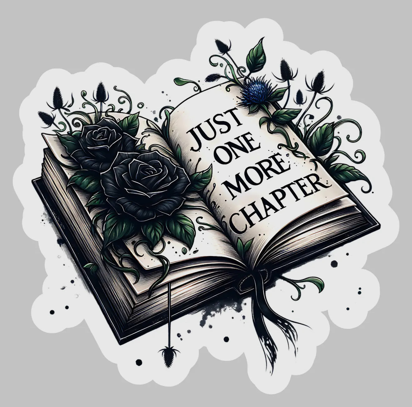 Just One More Chapter Sticker