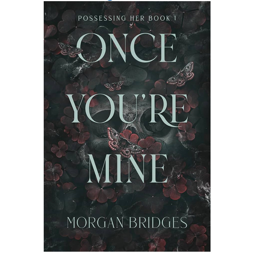 Once You’re Mine