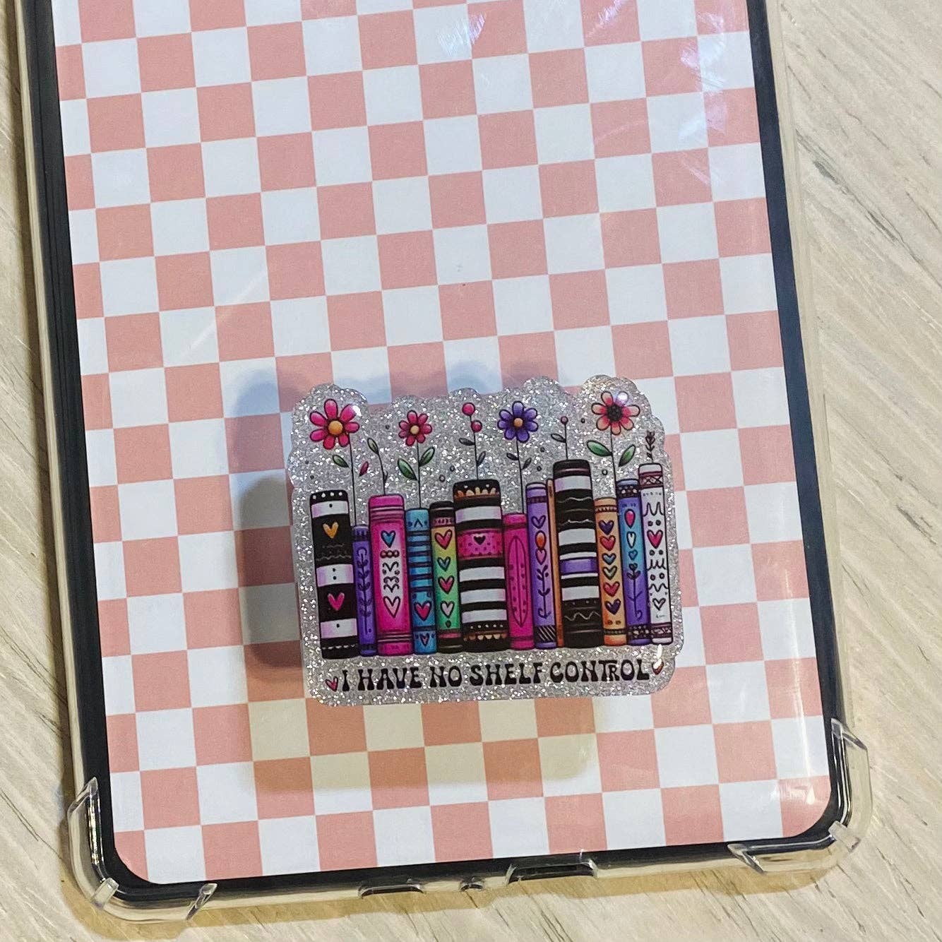 I Have No Shelf Control E-Reader, Phone Grip for all Devices - Magnetic or Adhesive